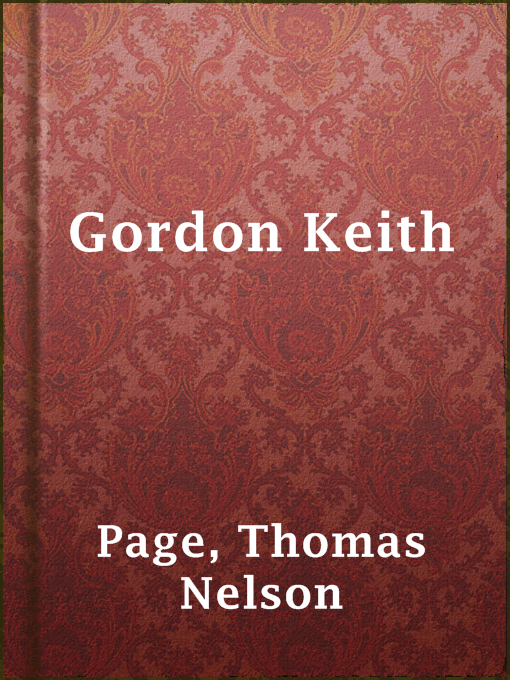 Title details for Gordon Keith by Thomas Nelson Page - Wait list